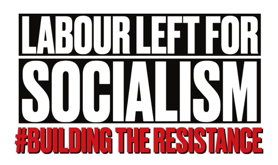 September 18: Launch of ‘Labour Left for Socialism’