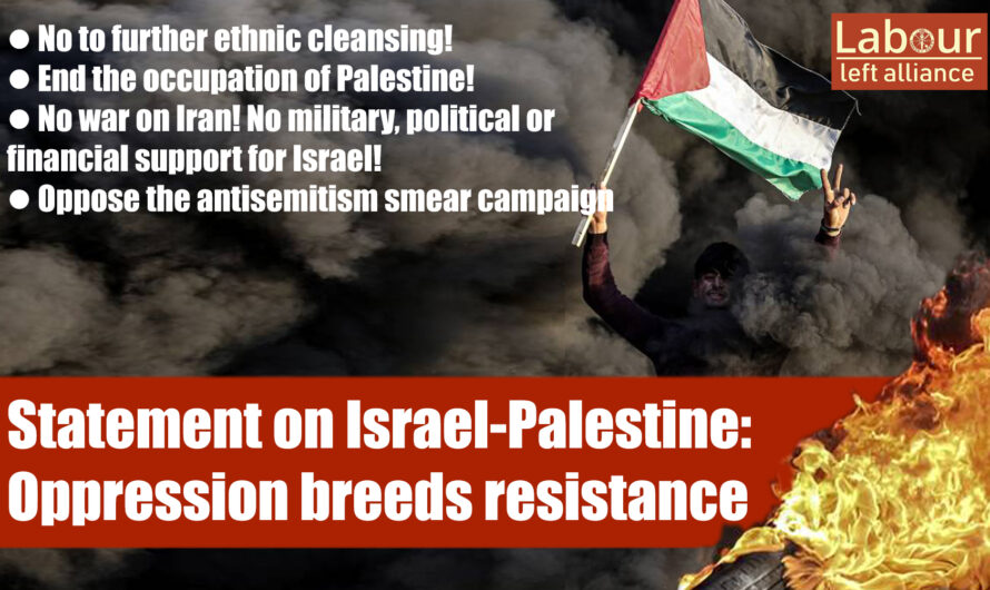 Israel/Palestine: Oppression feeds resistance! No to further ethnic cleansing! Free Palestine!